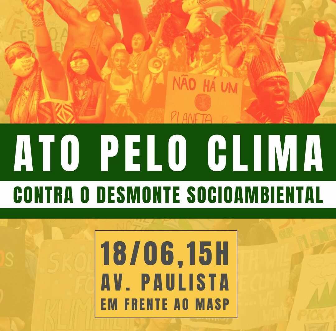 ATO 18/6, POLÍTICAS AMBIENTAIS FICAM!!! A luta do território indígena é a luta pela preservação do meio ambiente.